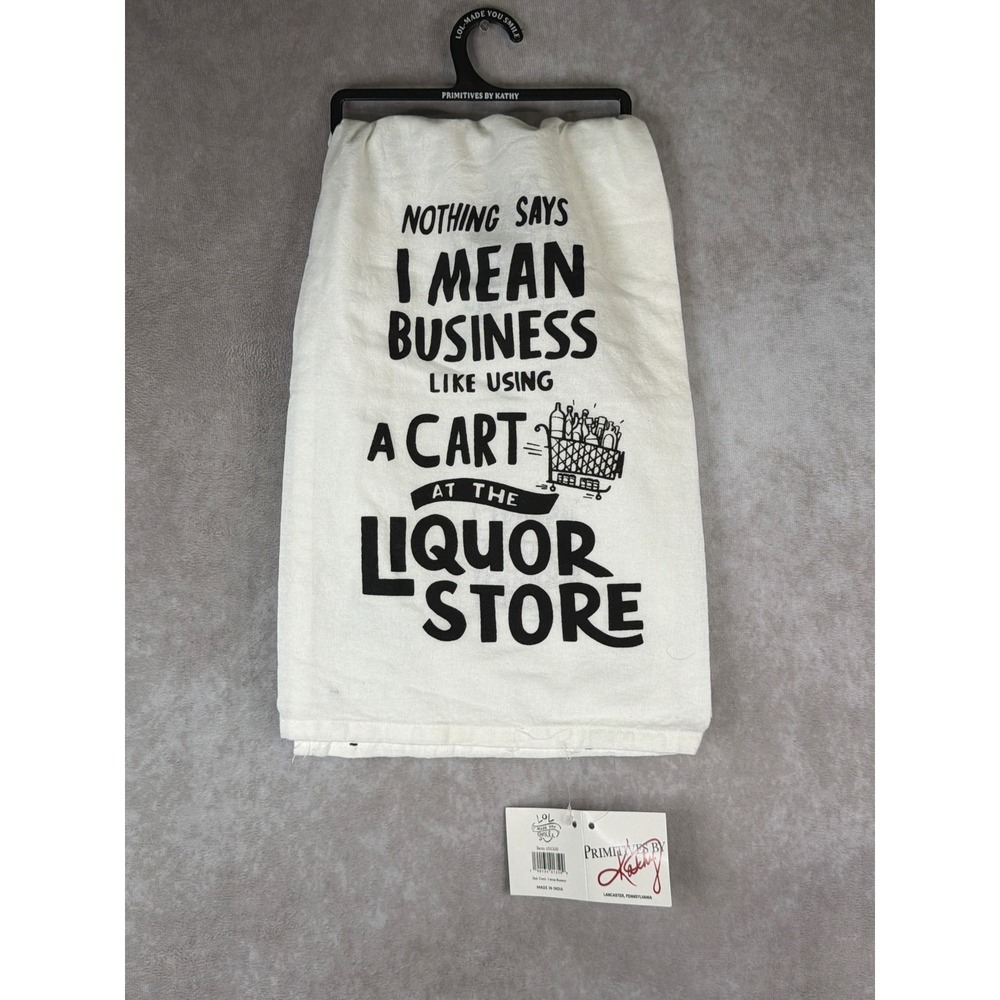 NWT Primitives by Kathy Dish Towel Unisex OS‎ Cream I Mean Business Liquor Store